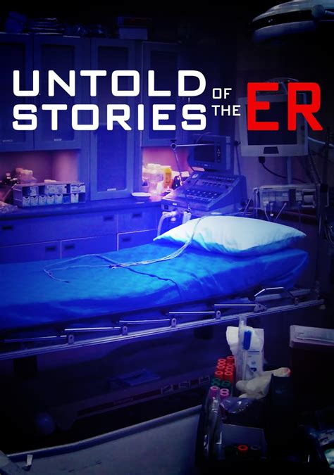 where to watch untold stories of the er|untold stories of the er streaming.